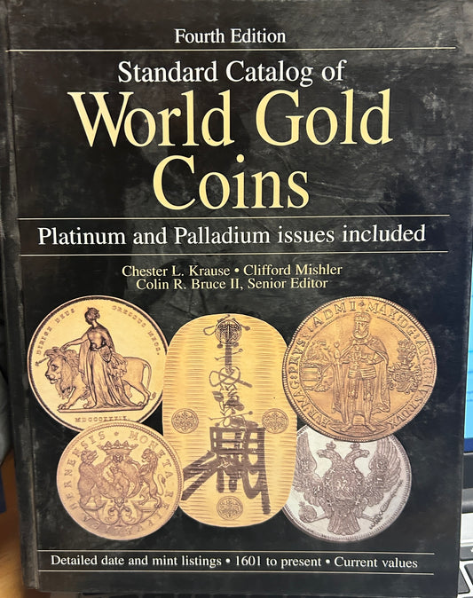 Standard Catalog of World Gold Coins by Chester L. Krause and Clifford 4th Edition