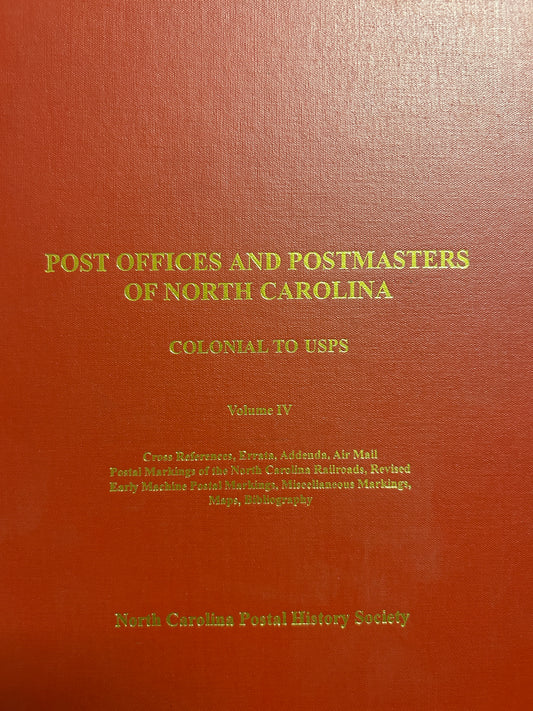Post Offices And Postmasters Of North Carolina Vol 4