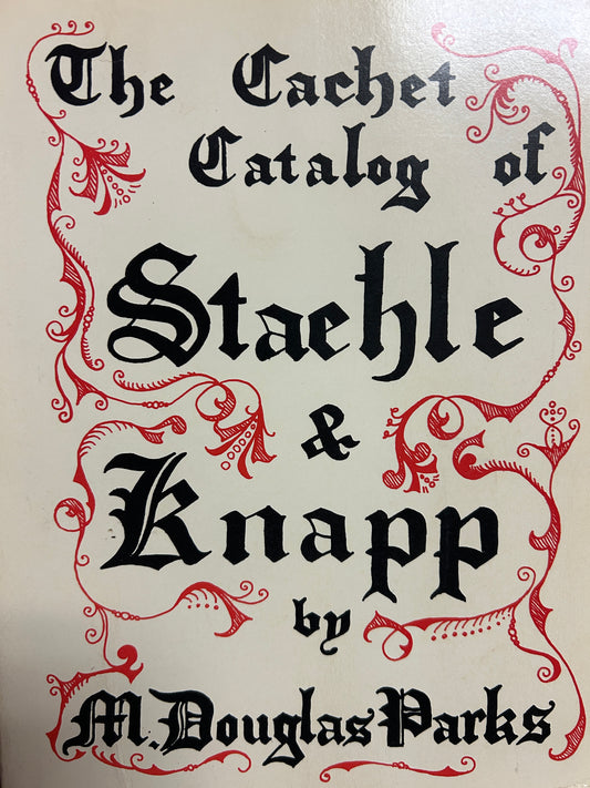 The Cachet Catalog Of Staeble & Knapp By M Douglas Parks
