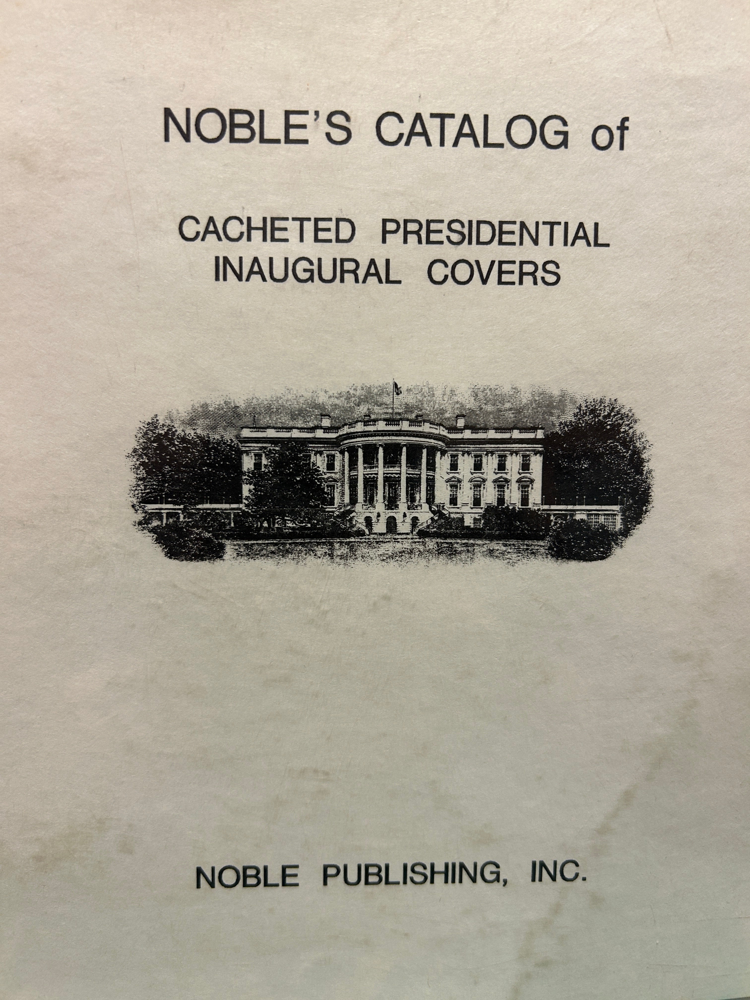 Noble's catalog of cacheted presidential inaugural covers – Subway ...