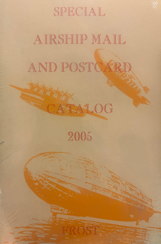 Special Airship mail and Postcard Catalog 2005