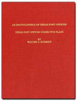 Encyclopedia Of Texas Post Offices