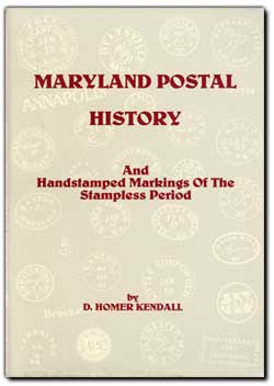 Maryland Postal History and Hand Stamped Markings of The Stampless Period