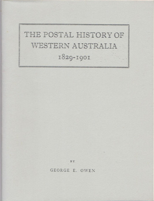 The postal history of Western Australia 1829-1901 