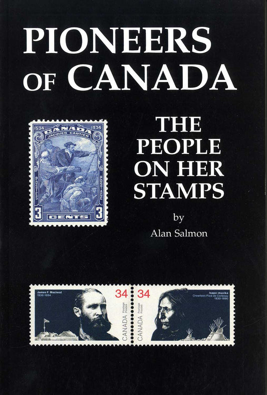 Pioneers Of Canada The People On Her Stamps