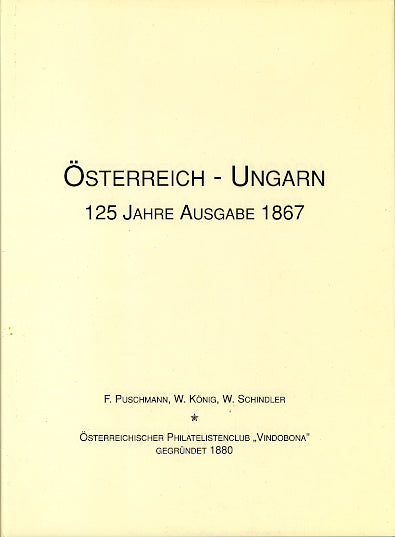 Osterreich - Ungarn 125 Jahre Ausgabe 1867