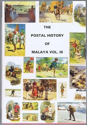 Postal History Of Malaya Volume 3 2000 Edition