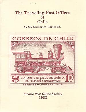 The Traveling Post Offices Of Chile by Vamos