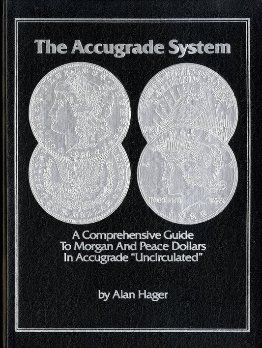 Accugrade System Morgan And Peace Dollar Vol 1