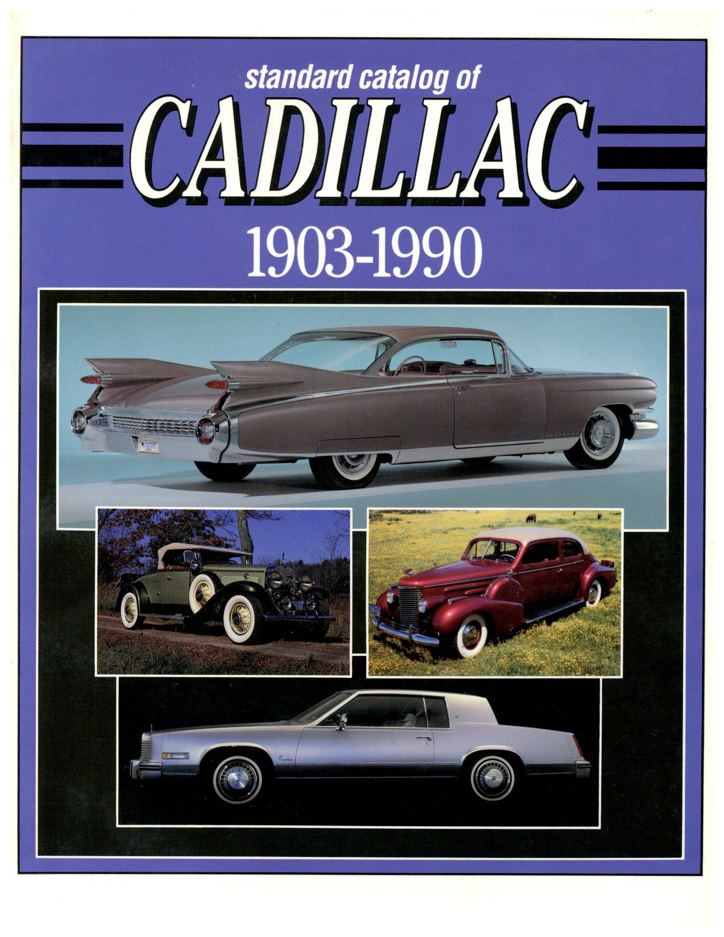 Standard Catalog Of Cadillac 1903-1990