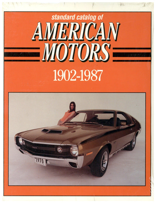 Standard Catalog Of American Motors 1902-1987