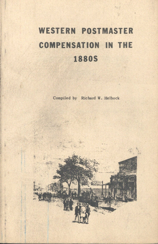 Western Postmaster Compensation In The 1880'S