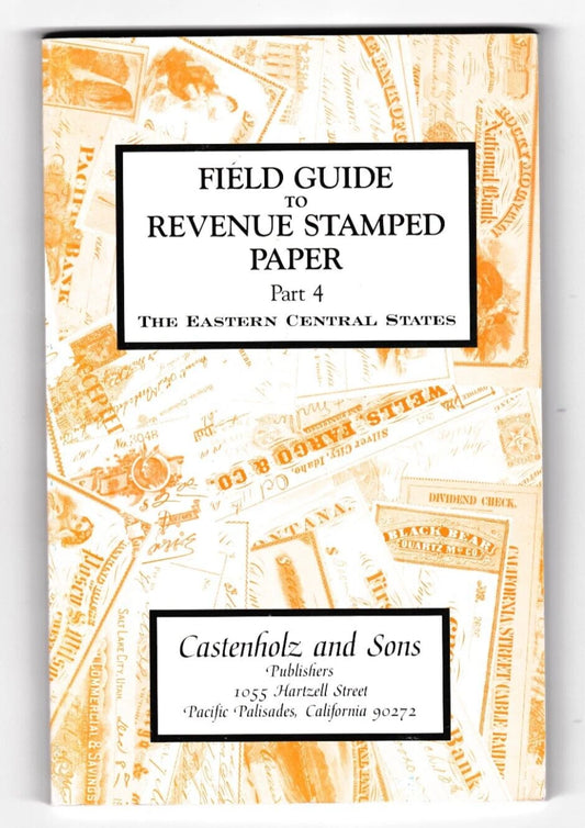 Field Guide To Revenue Stamped Paper Eastern Central Stamps