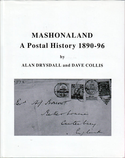 Mashonaland: A Postal History 1890-96