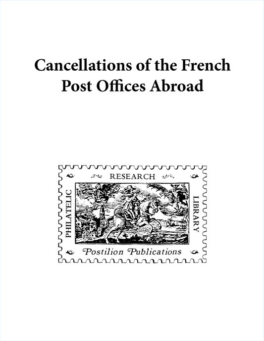Postilion Cancellations-French Post Offices Abroad