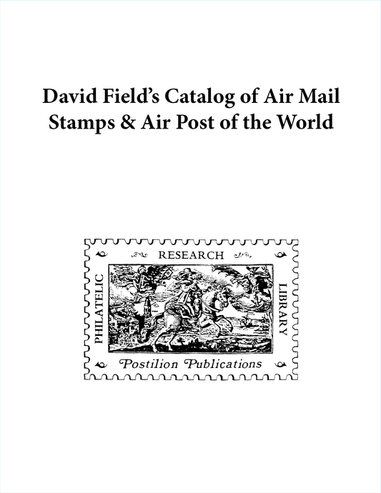 Postilion David Fields Cat-Airmail Stamps & Air Post Of World