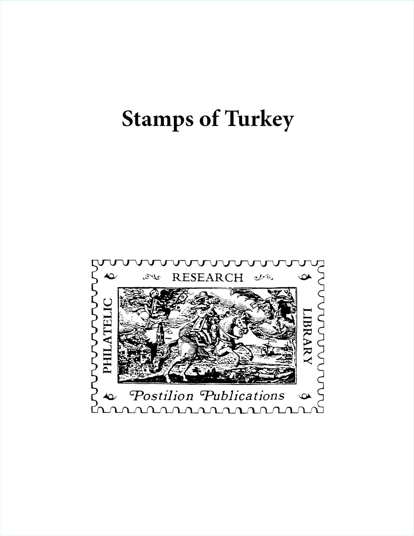 Postilion Stamps Of Turkey