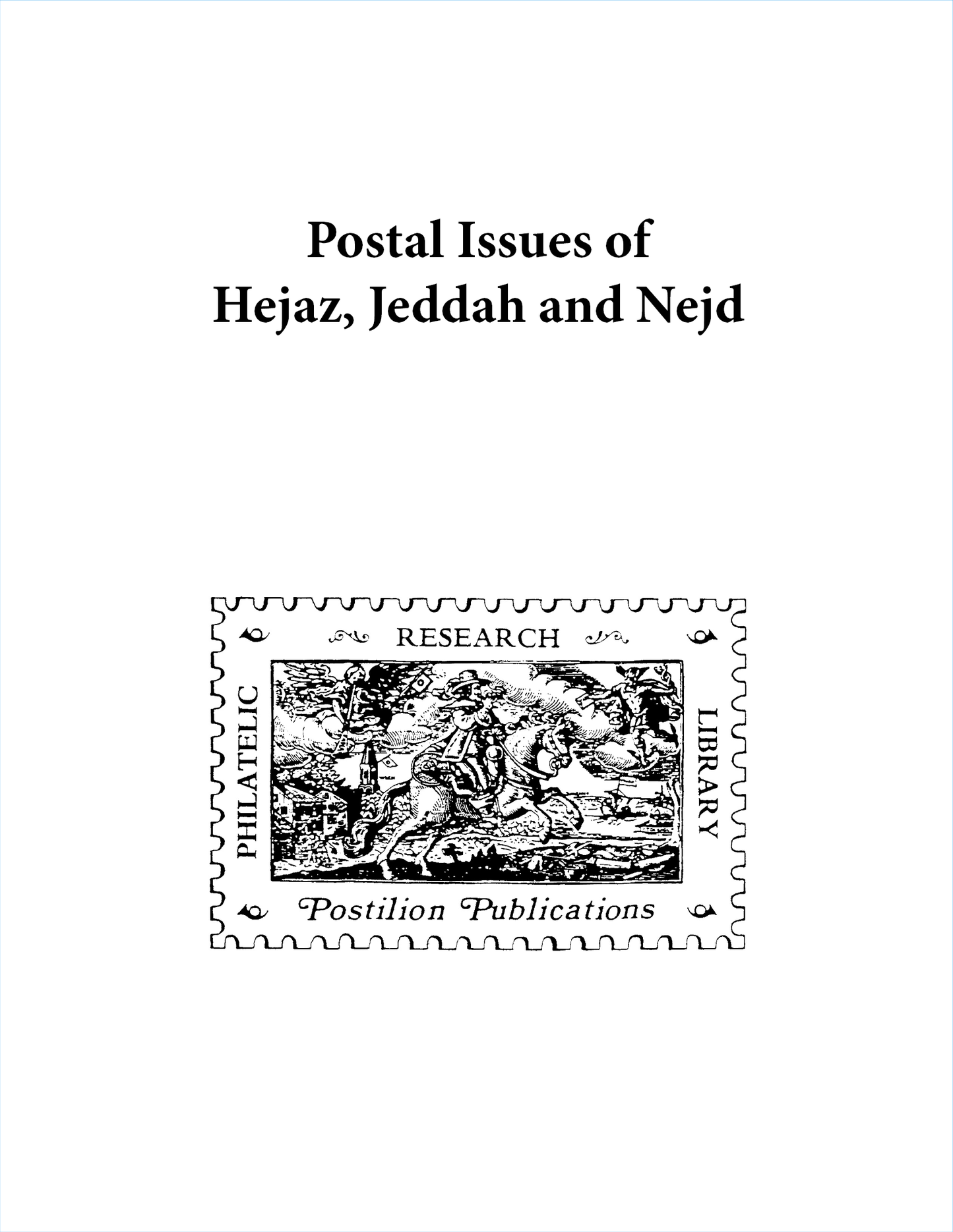 Postilion Postal Issues-Hejaz,Jeddah & Nejd