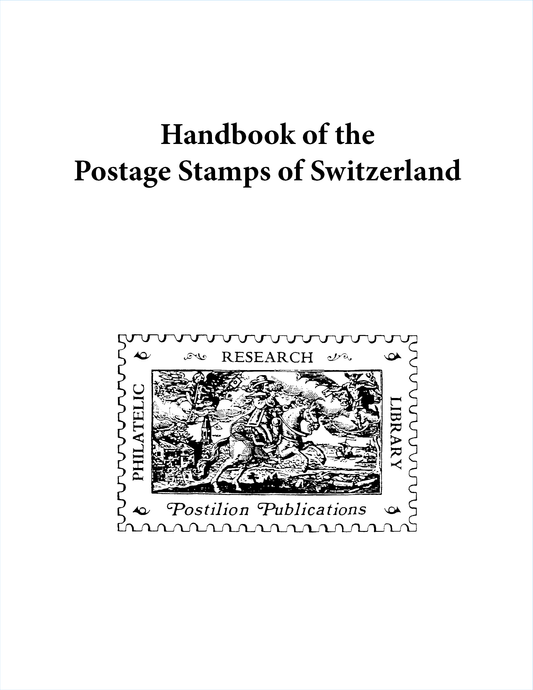 Postilion Handbook Of The Postage Stamps Of Switzerland