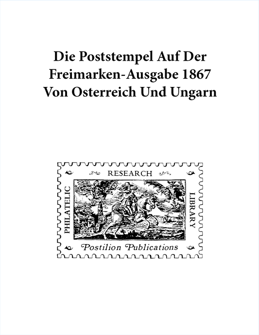 Postilion Die Poststempel Cancels (1867)
